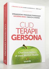 Cud Terapii Gersona – musisz to przeczytać!